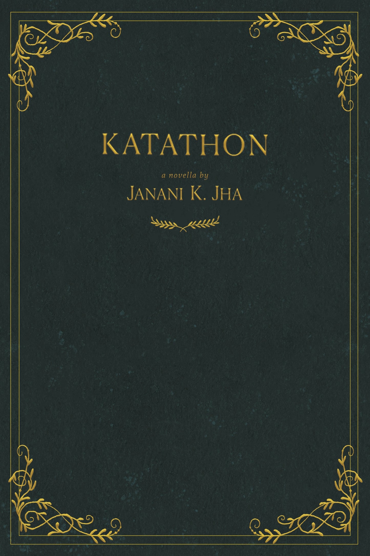 Katathon: The Official Companion Novella to The Rest of the Laurels